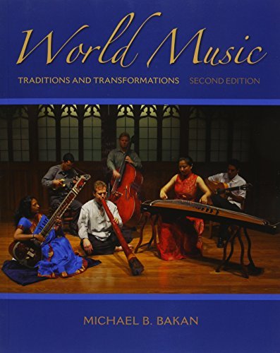 Michael Bakan World Music Traditions And Transformations 0002 Edition; 