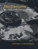 Matthew G. Kirschenbaum Mechanisms New Media And The Forensic Imagination 