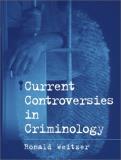 Weitzer Current Controversies In Criminology 