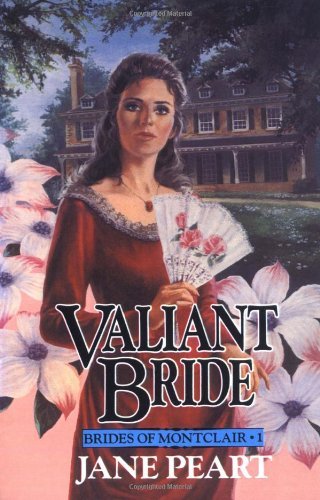 Jane Peart/Valiant Bride@ Book 1