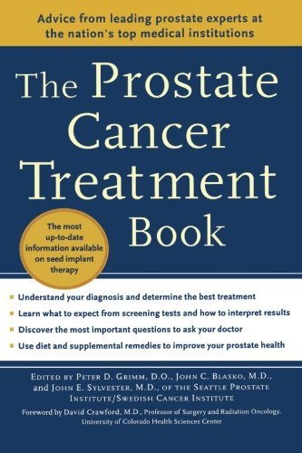 Peter Grimm/The Prostate Cancer Treatment Book@ Advice from Leading Prostate Experts from the Nat