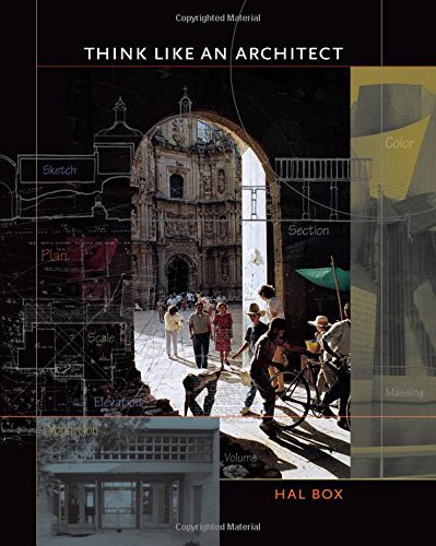 Hal Box Think Like An Architect 
