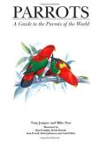 Tony Juniper Parrots A Guide To Parrots Of The World 
