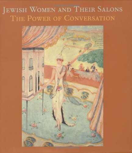 Emily D. Bilski Jewish Women And Their Salons The Power Of Conversation 