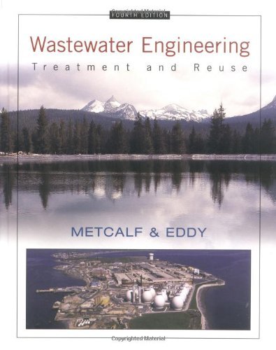 George Tchobanoglous Wastewater Engineering Treatment And Reuse 0004 Edition; 