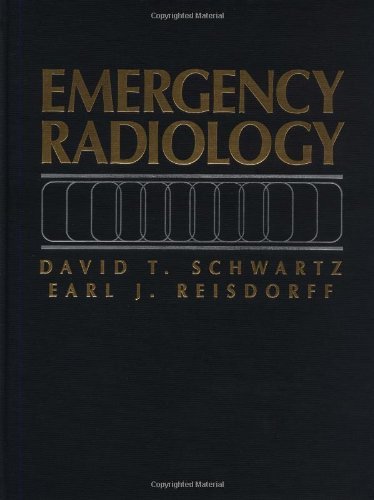 Earl J. Reisdorff Emergency Radiology 