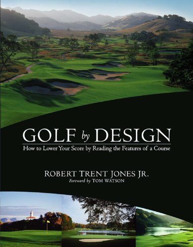 Jones Robert T. Jr. Golf By Design How To Lower Your Score By Reading The Features O 
