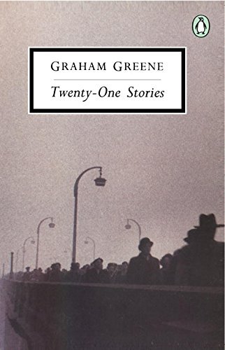 Graham Greene/Twenty-One Stories