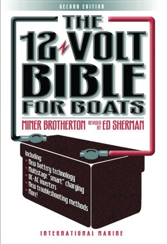 Edwin Sherman The 12 Volt Bible For Boats 0002 Edition;revised 