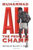 Elliott J. Gorn Muhammad Ali The People's Champ 