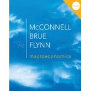 Campbell Mcconnell Macroeconomics 0019 Edition; 