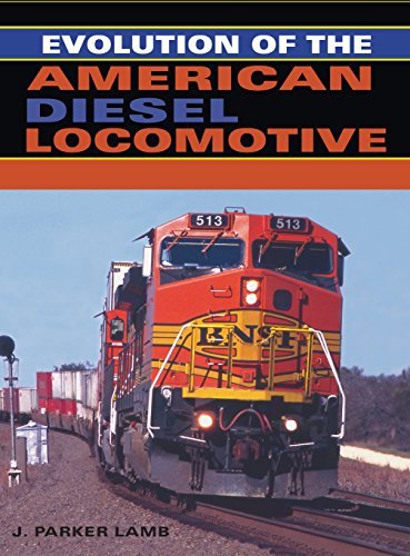 J. Parker Lamb Evolution Of The American Diesel Locomotive 