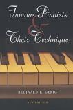 Reginald R. Gerig Famous Pianists And Their Technique New Edition 