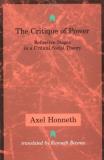 Axel Honneth The Critique Of Power Reflective Stages In A Critical Social Theory Revised 