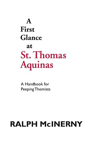 Ralph Mcinerny A First Glance At St. Thomas Aquinas A Handbook For Peeping Thomists 