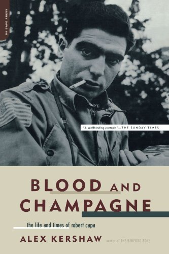 Alex Kershaw/Blood and Champagne@The Life and Times of Robert Capa