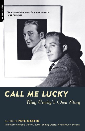 Bing Crosby Call Me Lucky Bing Crosby's Own Story 0002 Edition;revised 