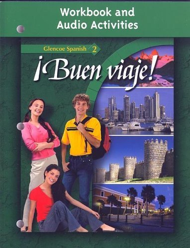 Protase E. Woodford Glencoe Spanish 2 Buen Viaje! Workbook And Audio A 