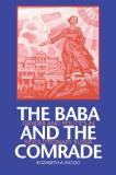 Elizabeth A. Wood The Baba And The Comrade Gender And Politics In Revolutionary Russia 