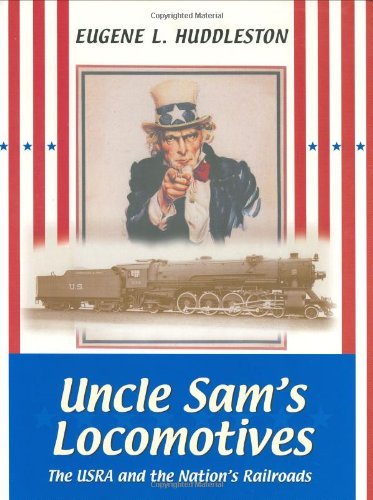 George M. Smerk Uncle Sam's Locomotives The Usra And The Nation's Railroads 