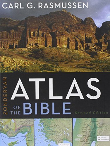 Carl G. Rasmussen Zondervan Atlas Of The Bible Revised 