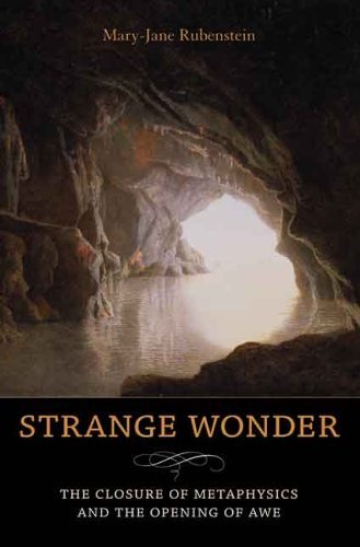 Mary-Jane Rubenstein/Strange Wonder@ The Closure of Metaphysics and the Opening of Awe