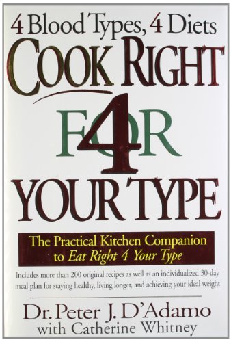 D'Adamo,Peter J./ Whitney,Catherine/Cook Right 4 Your Type