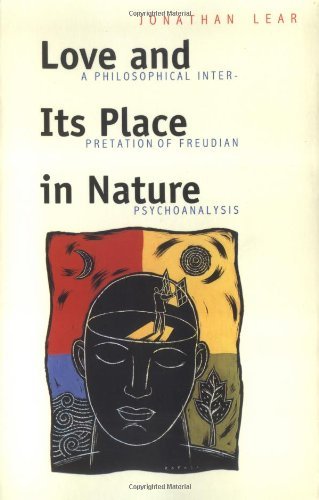 Jonathan Lear/Love and Its Place in Nature@ A Philosophical Interpretation of Freudian Psycho@Revised