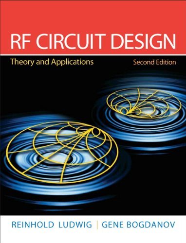 Reinhold Ludwig Rf Circuit Design Theory And Applications 0002 Edition; 