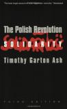 Timothy Garton Ash The Polish Revolution Solidarity 0003 Edition; 