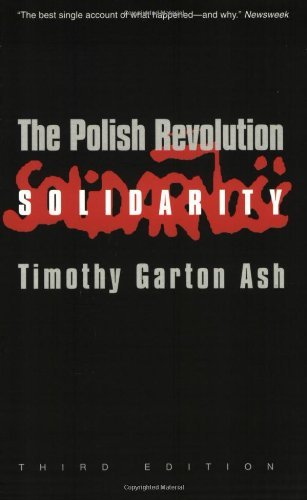 Timothy Garton Ash The Polish Revolution Solidarity 0003 Edition; 