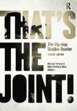 Murray Forman That's The Joint! The Hip Hop Studies Reader 0002 Edition; 