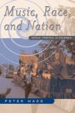 Peter Wade Music Race And Nation Musica Tropical In Colombia 0002 Edition; 