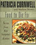 Patricia Cornwell Food To Die For 