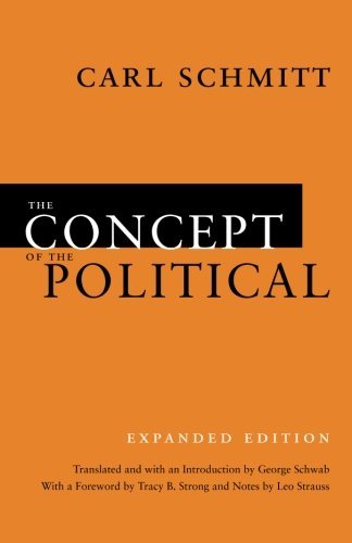 Carl Schmitt/The Concept of the Political@Enlarged