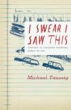 Michael Taussig I Swear I Saw This Drawings In Fieldwork Notebooks Namely My Own 