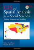 Robert Nash Parker Gis And Spatial Analysis For The Social Sciences Coding Mapping And Modeling [with Dvd] 