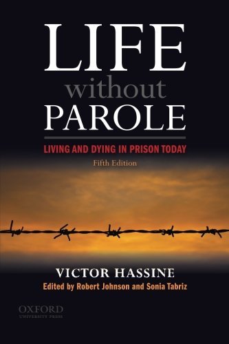 Victor Hassine Life Without Parole Living And Dying In Prison Today 0005 Edition; 