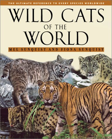 Mel Sunquist Wild Cats Of The World 