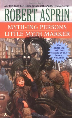 Robert Asprin Myth Ing Persons Little Myth Marker 2 In 1 