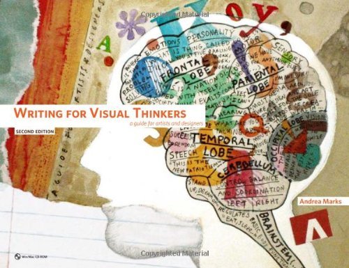 Andrea Marks Writing For Visual Thinkers A Guide For Artists And Designers [with Cdrom] 0002 Edition; 