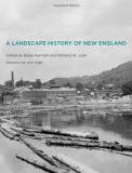 Blake Harrison A Landscape History Of New England 