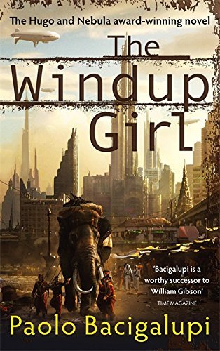 Paolo Bacigalupi/Windup Girl