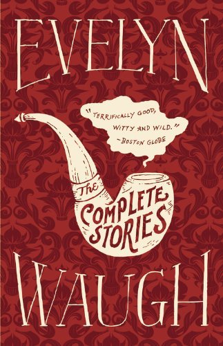 Evelyn Waugh/Complete Stories Of Evelyn Waugh,The@American