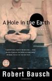 Robert Bausch A Hole In The Earth 