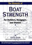 Dave Gerr The Elements Of Boat Strength For Builders Designers And Owners 