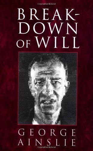 George Ainslie Breakdown Of Will 