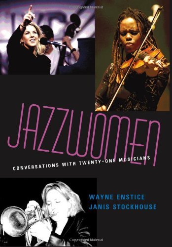 Wayne Enstice Jazzwomen Conversations With Twenty One Musicians [with Cd] 