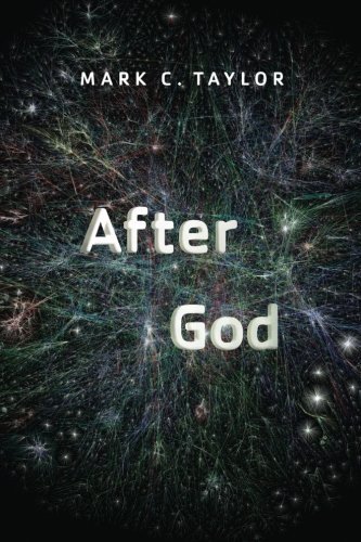 Mark C. Taylor After God 