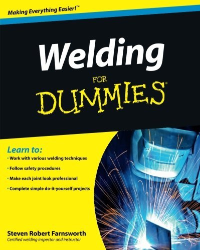 Steven Robert Farnsworth/Welding for Dummies